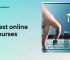 The Ultimate Guide to the Best Online Courses in 2023: Unlocking Your Potential Through E-Learning